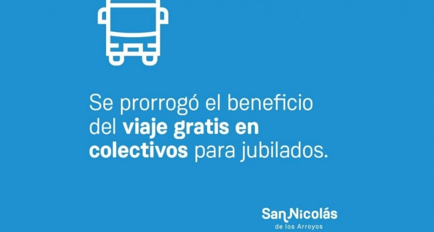 San Nicolás: Se prorrogó el beneficio del viaje gratis en colectivos para jubilados 