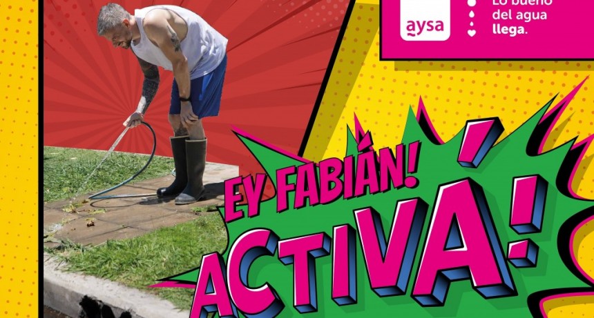 AySA lanzó ¡Activá!, su nueva campaña de concientización sobre el cuidado del agua