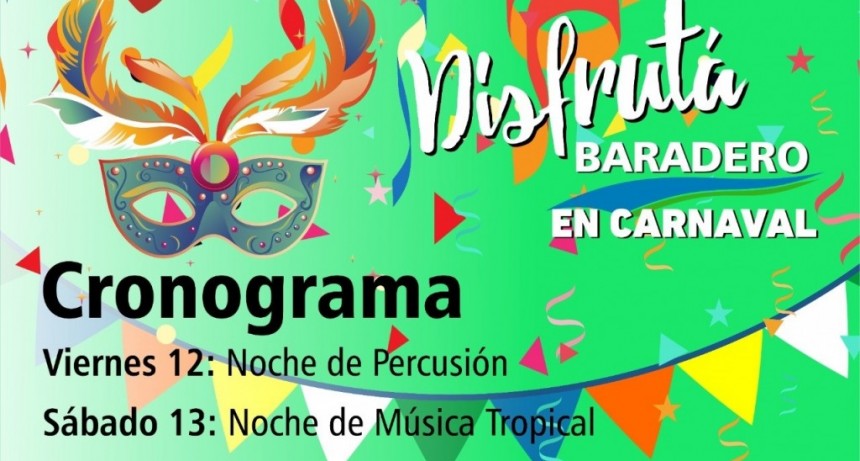 ¡Disfrutá Baradero en Carnaval! 