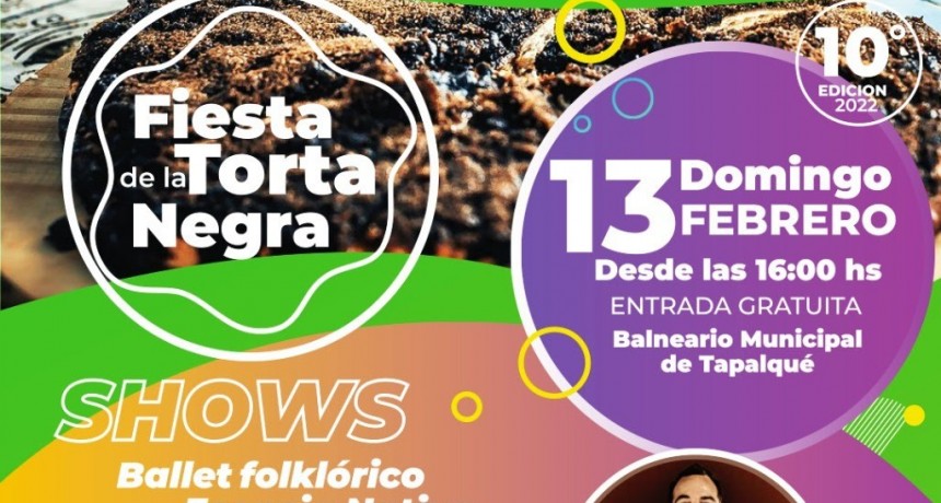 Tapalqué: Llega la 10° edición de la Fiesta de la Torta Negra 