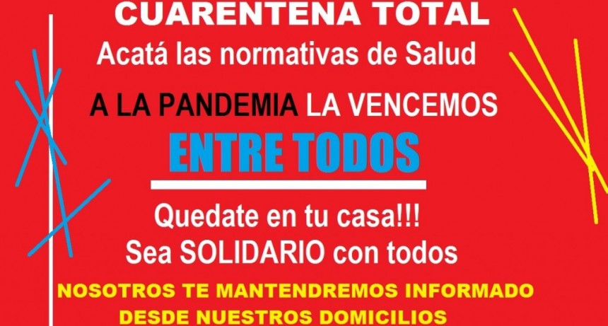 EL GOBIERNO DECLARÓ UNA CUARENTENA TOTAL