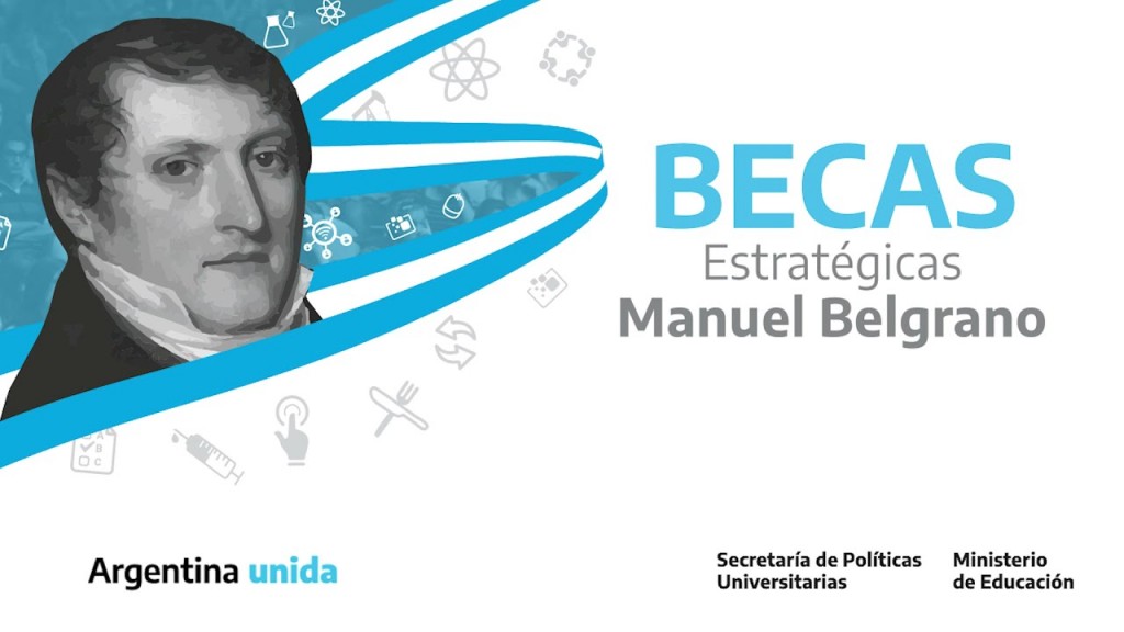El Gobierno Nacional abre la Convocatoria 2025 a las Becas Estratégicas Manuel Belgrano