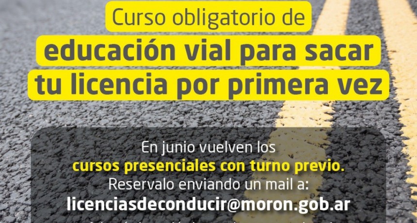 Morón: El curso para adquirir la licencia de conducir se dictará de forma presencial
