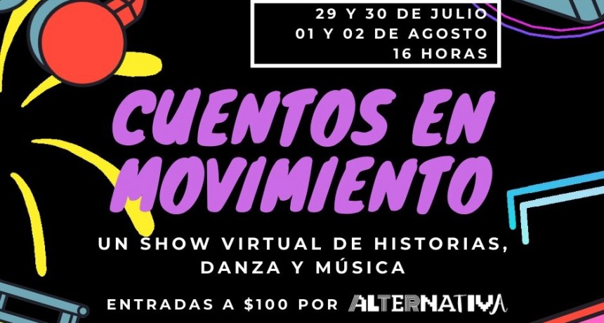 Luján: Cuentos en Movimiento, un show virtual de historias increíbles, danza y ritmos electrónicos para toda la familia  
