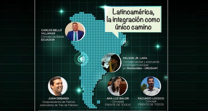 Tres de Febrero: El PJ organiza la charla virtual: “Latinoamérica, la integración como único camino”
