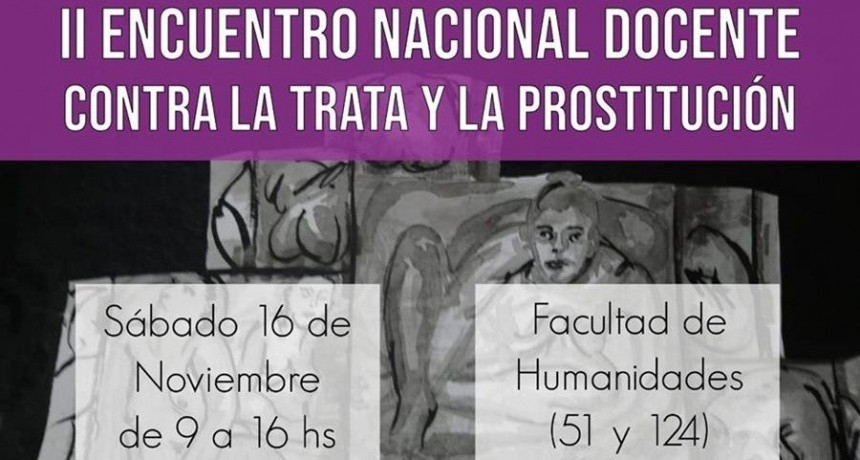 La Plata: El s&aacute;bado se realiza el II&deg; Encuentro Docente contra la Trata y la Prostituci&oacute;n