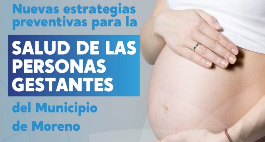 Moreno: Nueva estrategia preventiva para la salud de las personas gestantes 