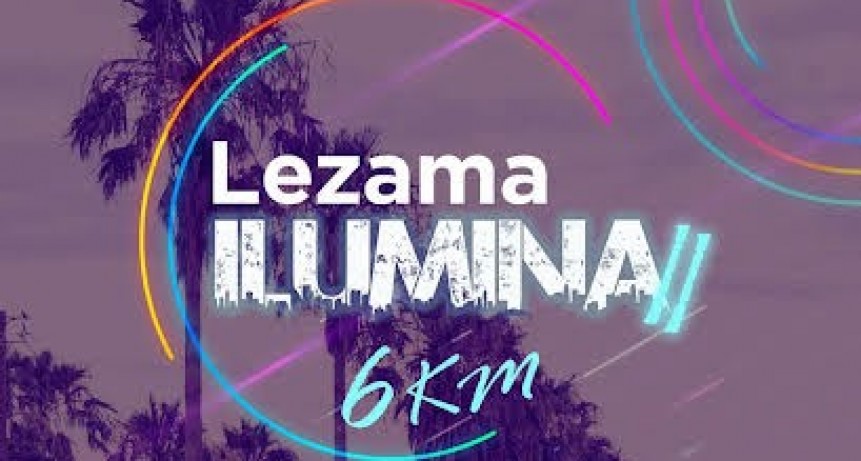 Ya está la inscripción para “Lezama Ilumina II” 