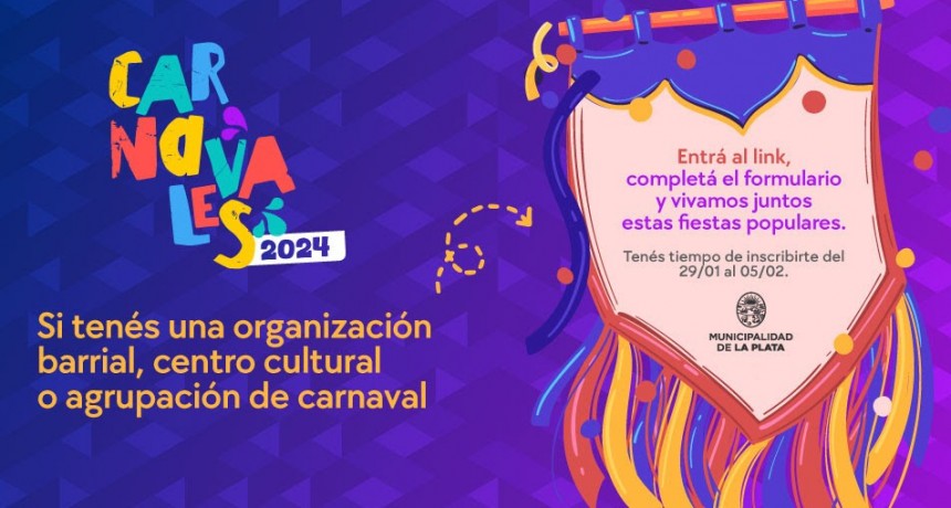 La Plata: El Municipio abrió la inscripción para los carnavales barriales 2024