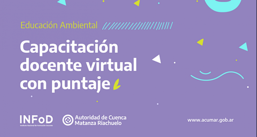 ACUMAR abrió la inscripción para la capacitación docente sobre la Cuenca Matanza Riachuelo