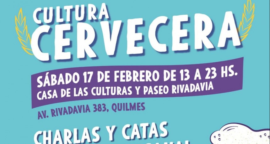 Quilmes: Productores cerveceros locales presentan el ciclo “Cultura Cervecera”