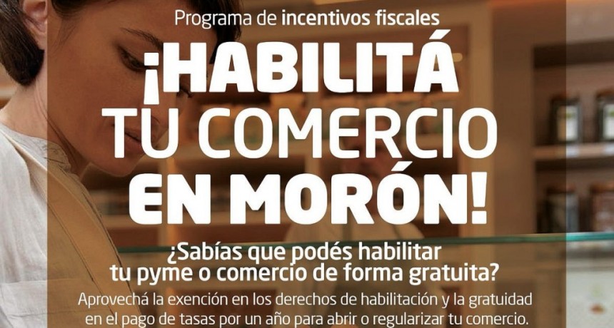 Morón: El Municipio lanzó un programa para habilitar comercios de forma gratuita
