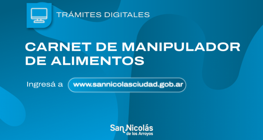 San Nicolás: Como realizar el carnet de manipulación de alimentos