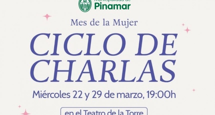Pinamar organiza Encuentros y Charlas en el marco del Mes de la Mujer