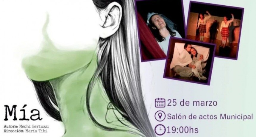 Navarro: Presentan la Obra de Teatro “Mía”, un biodrama sobre violencia de género