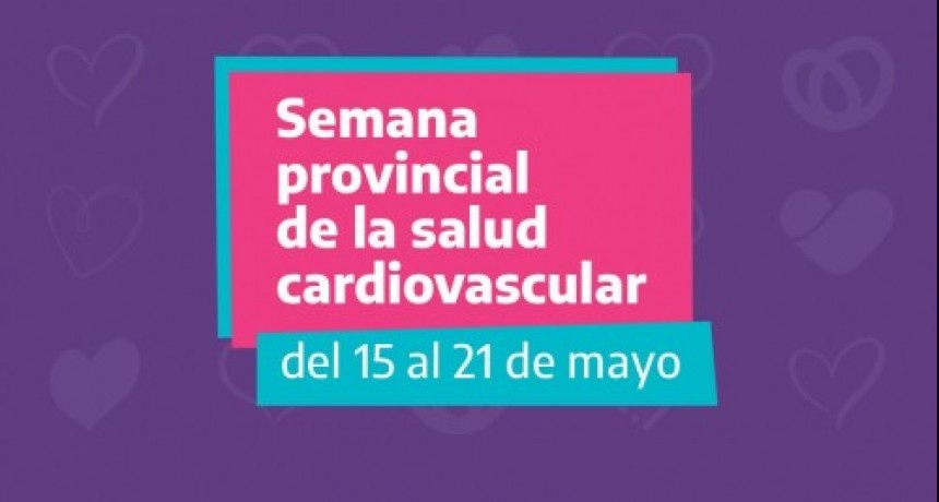 La Provincia realiza actividades en la Semana de la Salud Cardiovascular