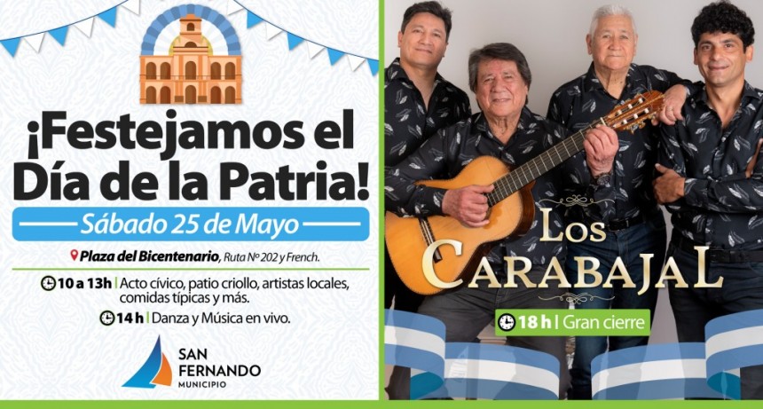 San Fernando: Con “Los Carabajal”, este sábado la ciudad festejará el “Día de la Patria”