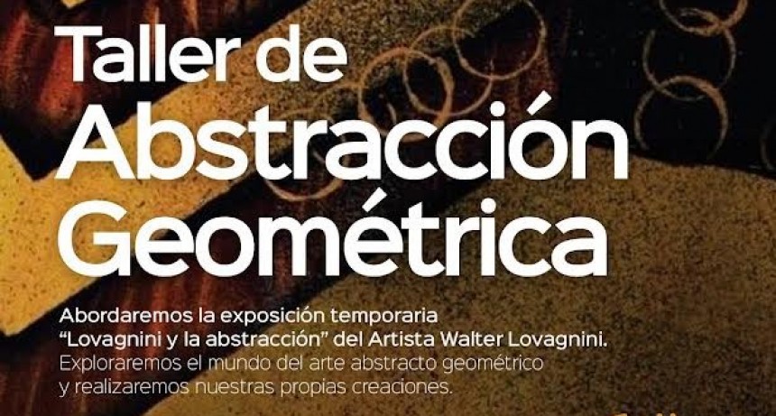 Gral. Villegas: Se realizará el Taller de Abstracción Geométrica