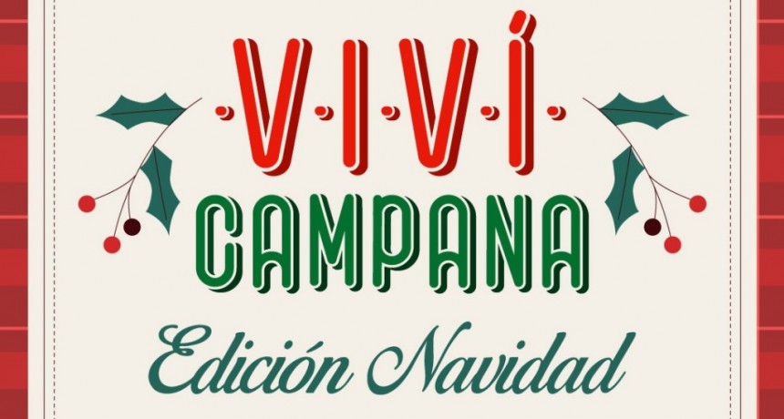 Campana: Este sábado llega “Viví Campana – Edición Navidad” a la plaza Eduardo Costa