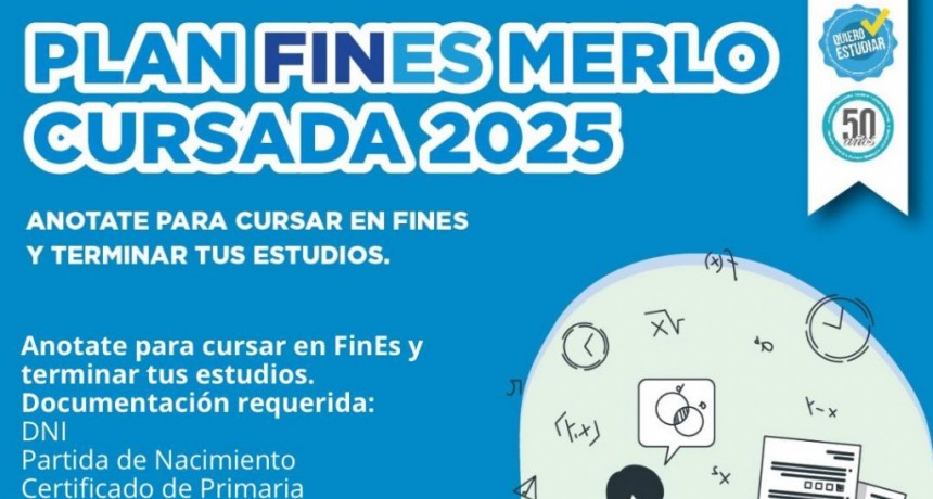 Merlo: Comenzó la preinscripción a plan fines 2025